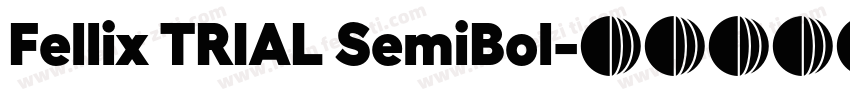 Fellix TRIAL SemiBol字体转换